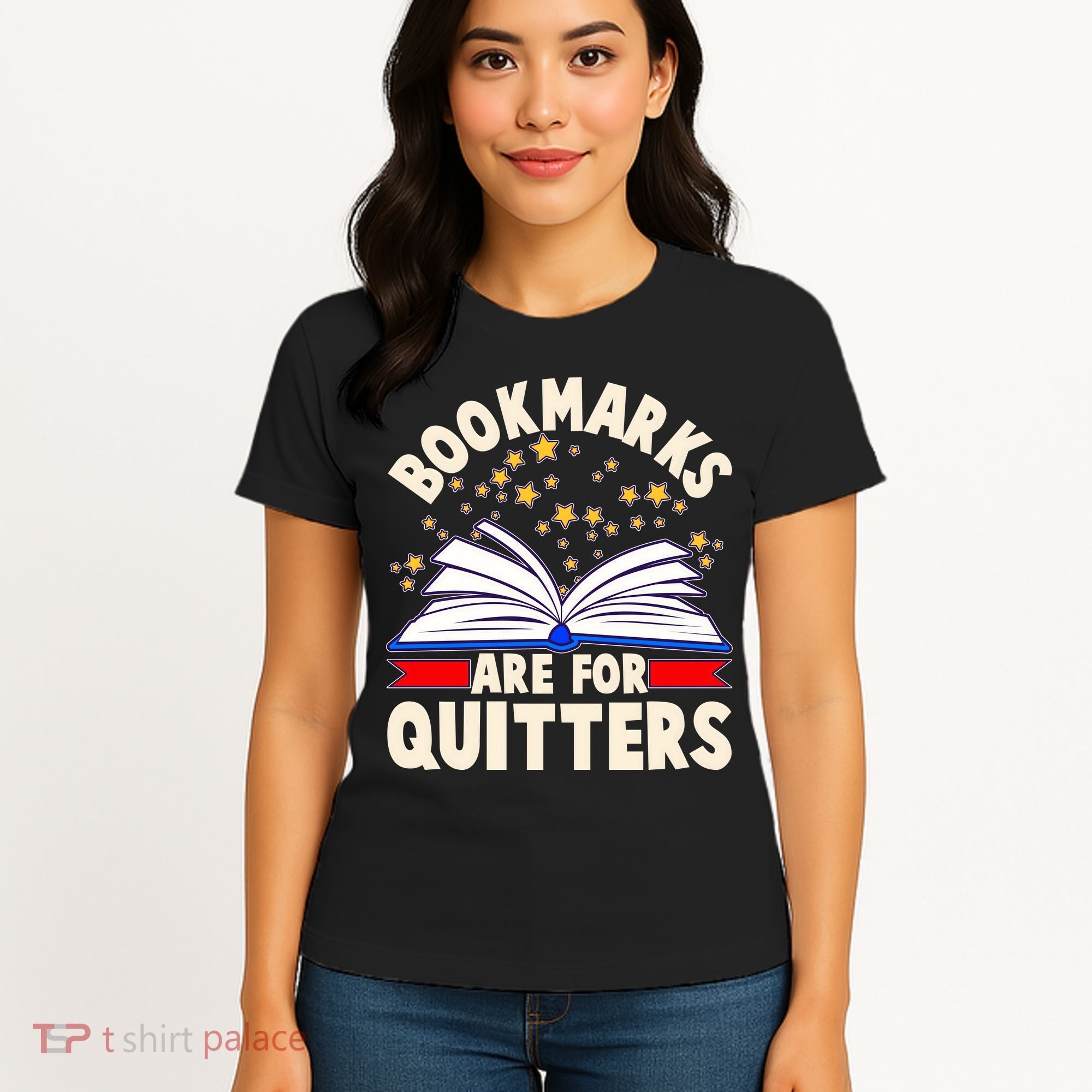 Bookmarks Are For Quitters Book Lover Reading Fan Women's T-Shirt