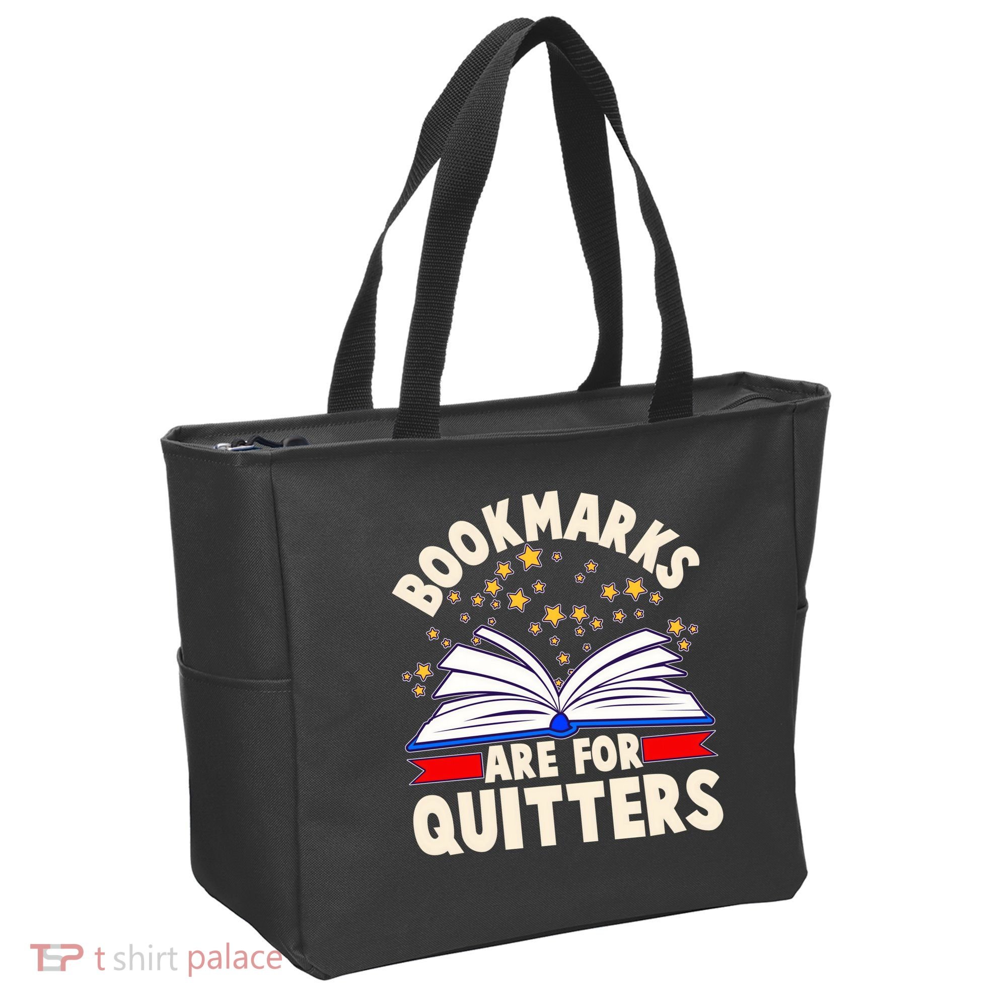 Bookmarks Are For Quitters Book Lover Reading Fan Tote Bag