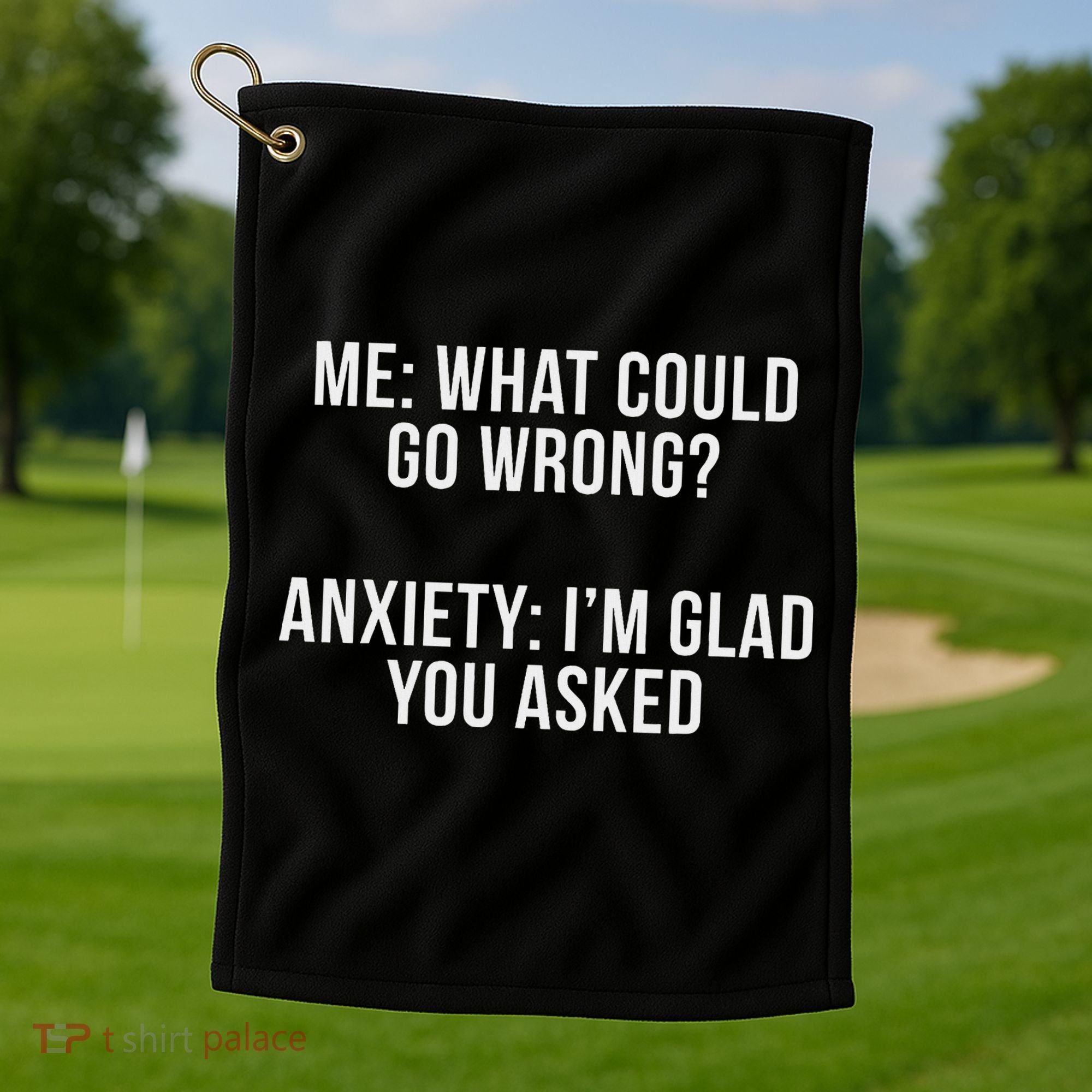 Bw Anxiety Funny Saying Black Modern Classic Letter  Golf Towel