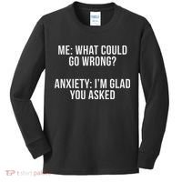 Bw Anxiety Funny Saying Black Modern Classic Letter  Kids Long Sleeve Shirt thumb 0