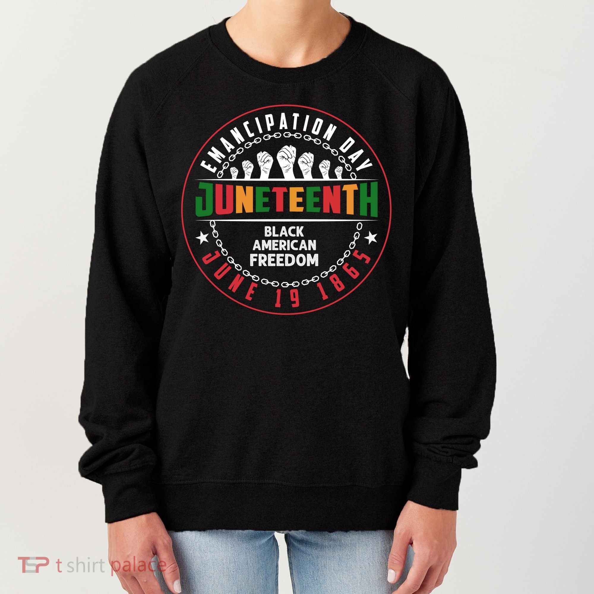 Black American Freedom Juneteenth Graphics Plus Size Shirts For Men Women Family Women's Sweatshirt
