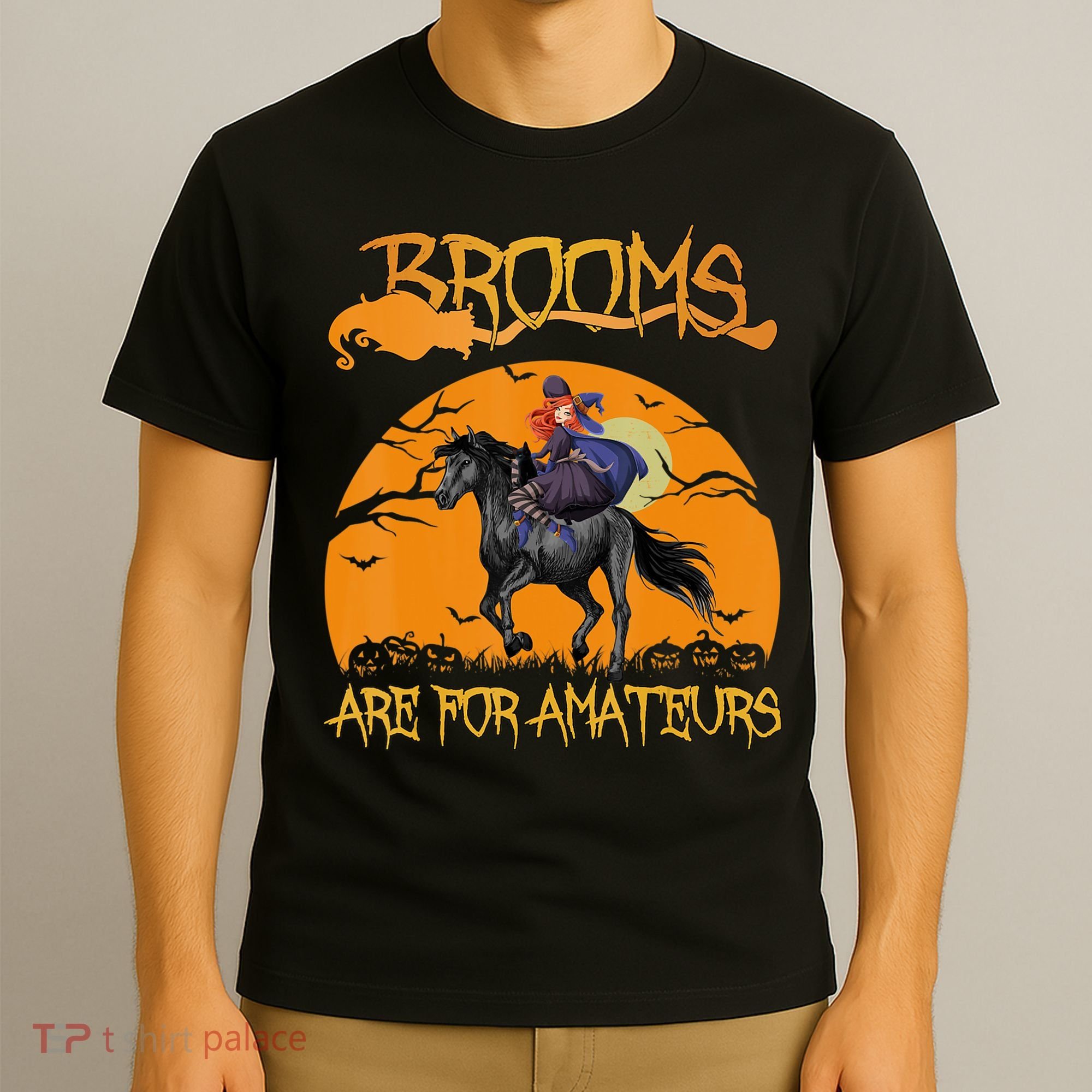 Brooms Are For Amateurs, Horse Riding Outfit Halloween T-Shirt
