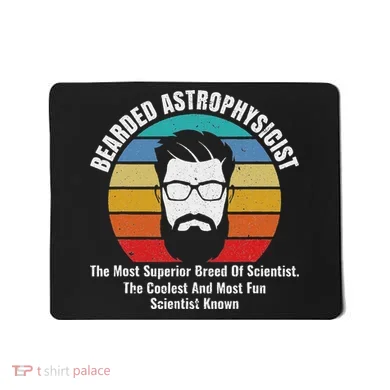 Bearded Astrophysicist Funny Astrophysics Definition Mousepad