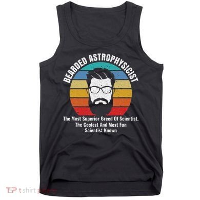 Bearded Astrophysicist Funny Astrophysics Definition Tank Top