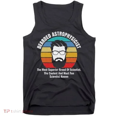 Bearded Astrophysicist Funny Astrophysics Definition Tank Top
