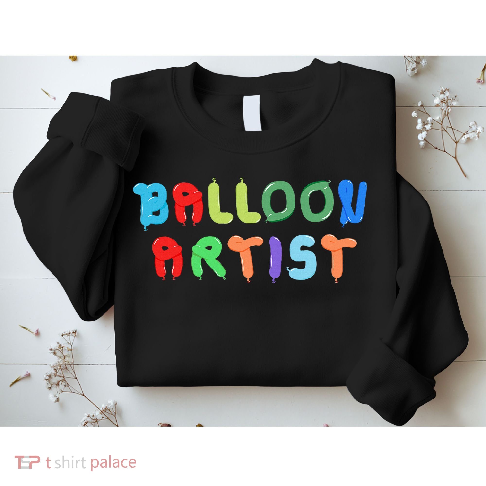 Balloon Artist  Fun Sculptor Balloon Twister Sweatshirt