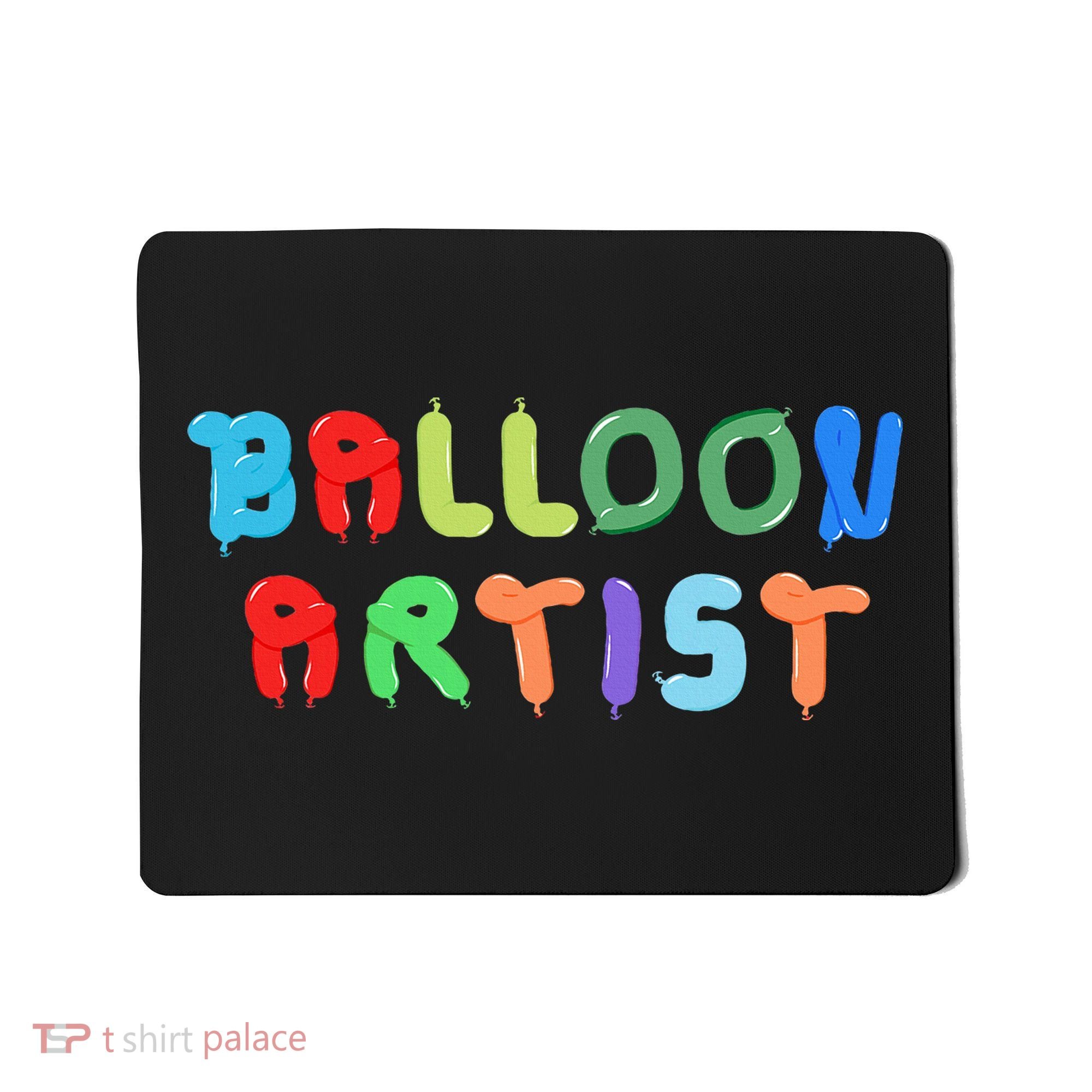 Balloon Artist  Fun Sculptor Balloon Twister Mousepad
