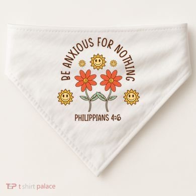 Be Anxious For Nothing USA-Made Doggie Bandana
