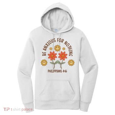 Be Anxious For Nothing Women's Hoodie