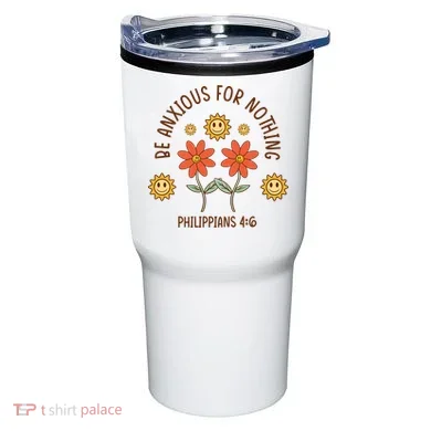 Be Anxious For Nothing Tumbler