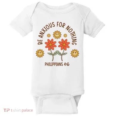 Be Anxious For Nothing Baby Bodysuit