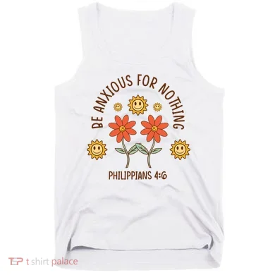 Be Anxious For Nothing Tank Top