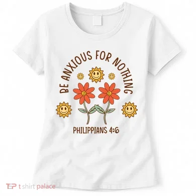Be Anxious For Nothing Women's T-Shirt
