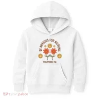 Be Anxious For Nothing Kids Hoodie thumb 0