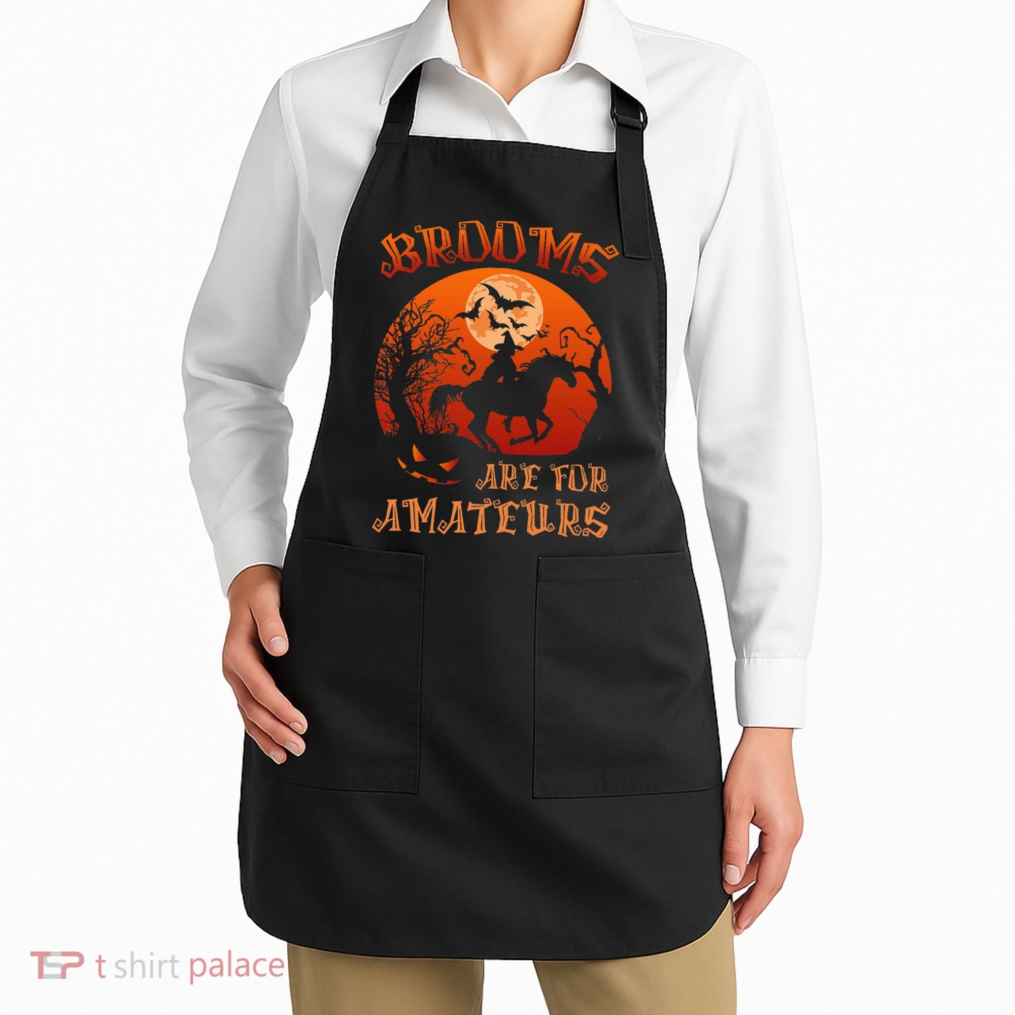 Brooms Are For Amateurs Halloween Apron