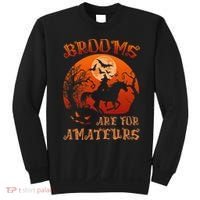 Brooms Are For Amateurs Halloween Sweatshirt thumb 0