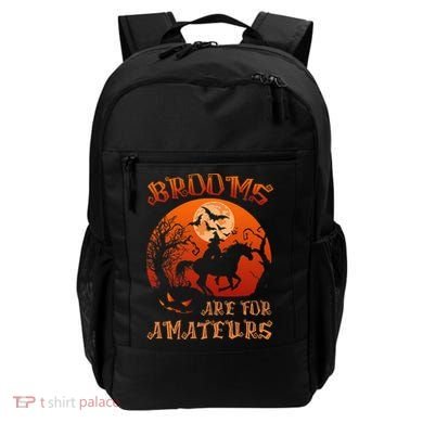 Brooms Are For Amateurs Halloween Backpack