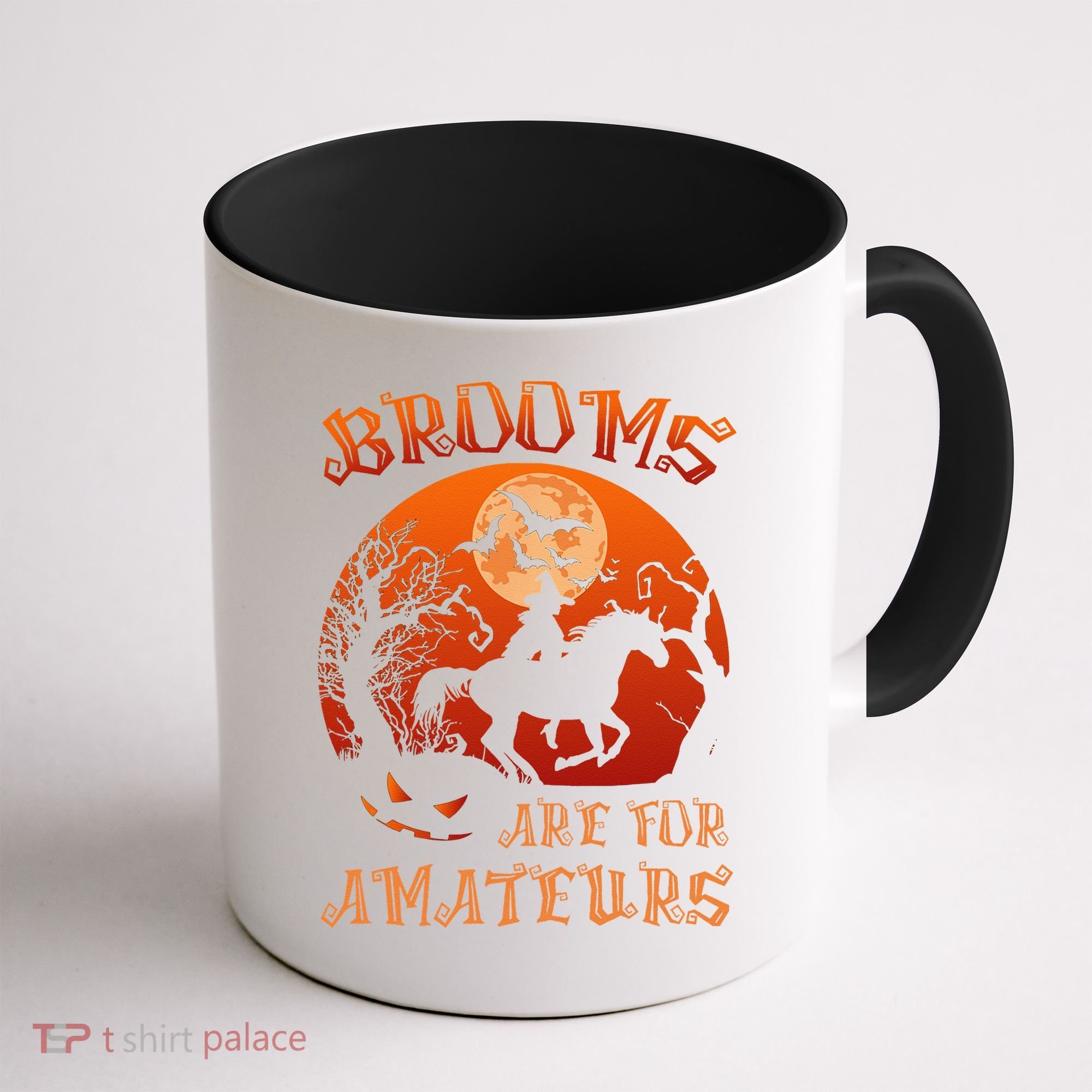 Brooms Are For Amateurs Halloween Coffee Mug