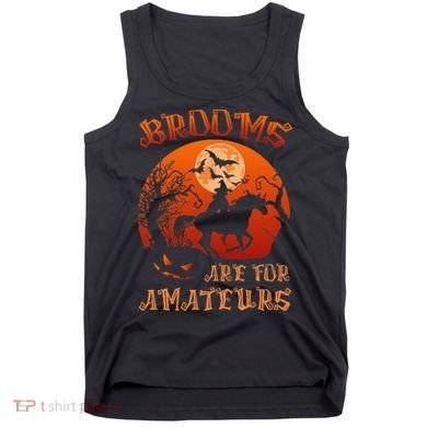 Brooms Are For Amateurs Halloween Tank Top