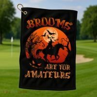Brooms Are For Amateurs Halloween Golf Towel thumb 1