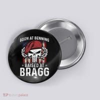 Born At Ft Benning Raised Fort Bragg Airborne, Veterans Day Button thumb 0