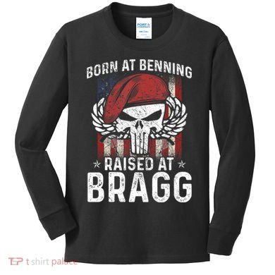 Born At Ft Benning Raised Fort Bragg Airborne, Veterans Day Kids Long Sleeve Shirt