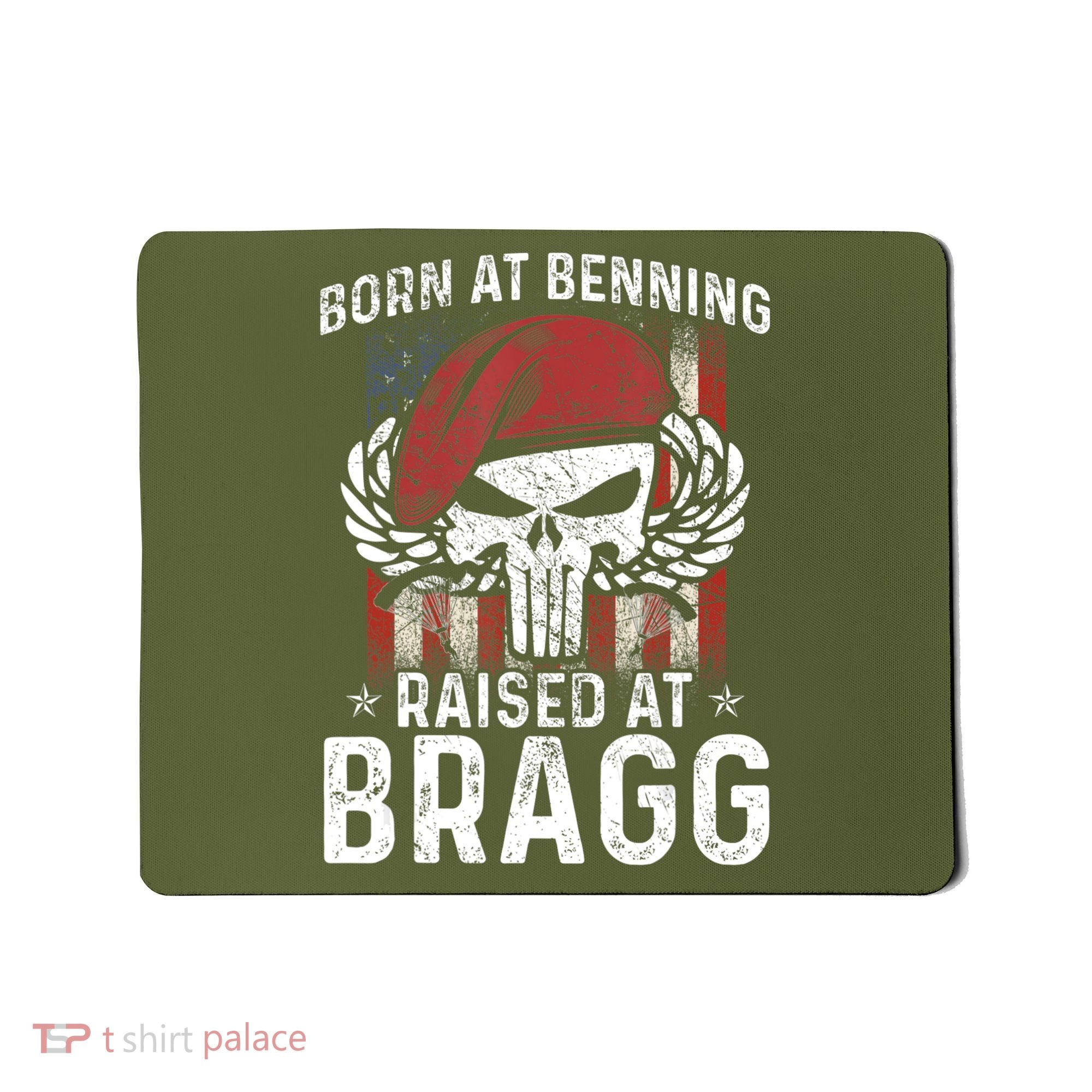 Born At Ft Benning Raised Fort Bragg Airborne, Veterans Day Mousepad