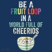 Be A Fruit Loop In A World Full Of Cheerios Toddler Hoodie thumb 2