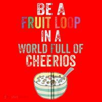 Be A Fruit Loop In A World Full Of Cheerios Santa Hat thumb 1