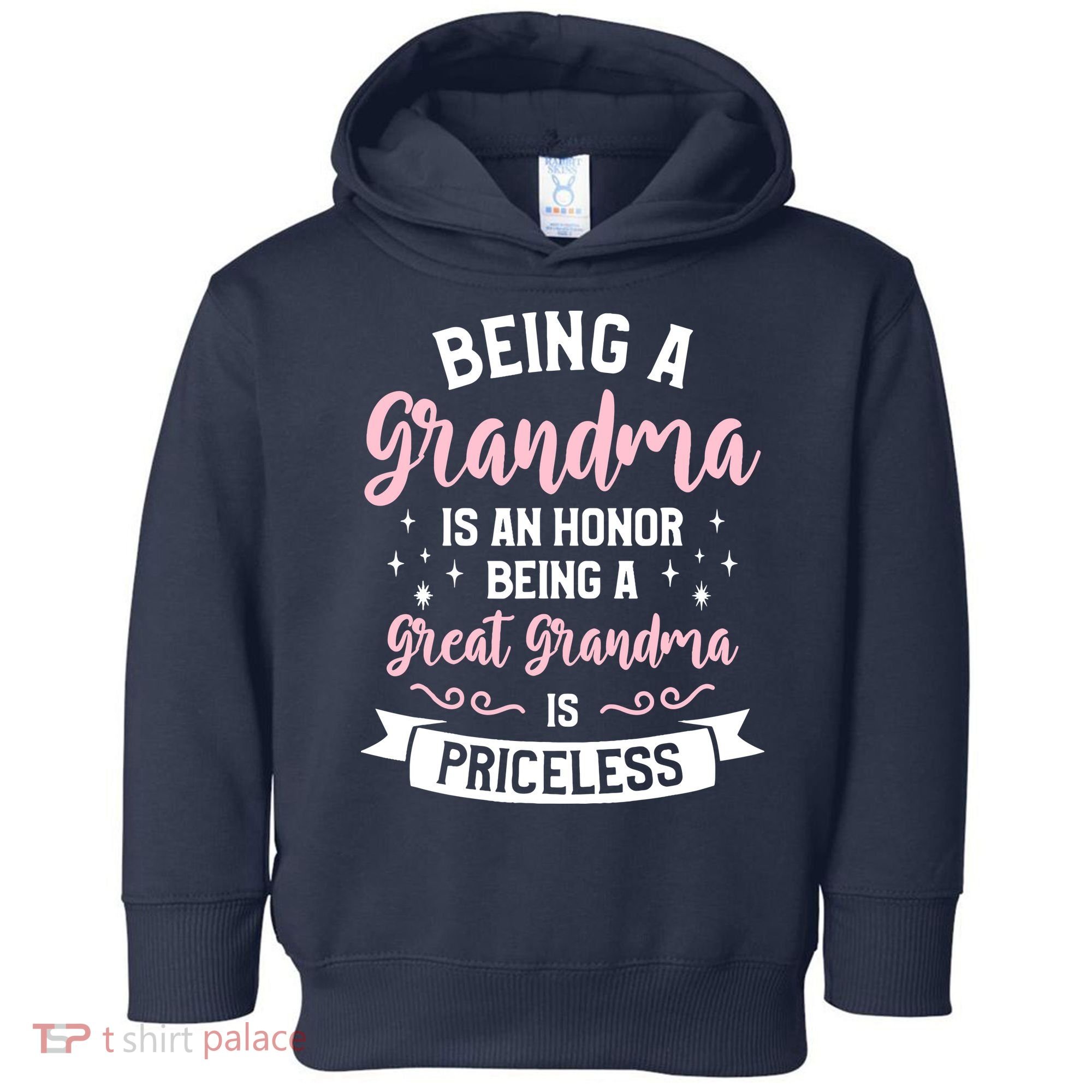Being A Grandma Is An Honor Being A Great Grandma Toddler Hoodie