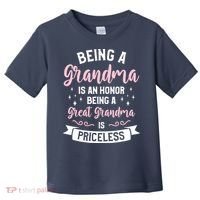 Being A Grandma Is An Honor Being A Great Grandma Toddler T-Shirt thumb 0