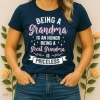 Being A Grandma Is An Honor Being A Great Grandma Women's T-Shirt thumb 2