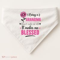being a grandma doesn't make me old it makes me blessed USA-Made Doggie Bandana thumb 0