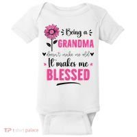 being a grandma doesn't make me old it makes me blessed Baby Bodysuit thumb 0