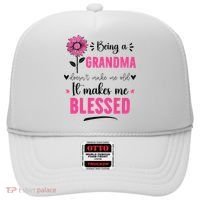 being a grandma doesn't make me old it makes me blessed Hat thumb 0