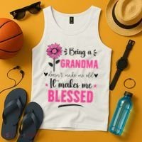 being a grandma doesn't make me old it makes me blessed Tank Top thumb 4