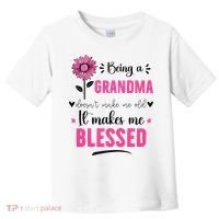 being a grandma doesn't make me old it makes me blessed Toddler T-Shirt thumb 0