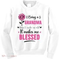 being a grandma doesn't make me old it makes me blessed Kids Sweatshirt thumb 0