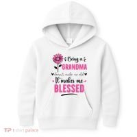 being a grandma doesn't make me old it makes me blessed Kids Hoodie thumb 0