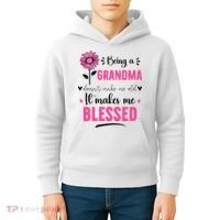 being a grandma doesn't make me old it makes me blessed Kids Hoodie thumb 4