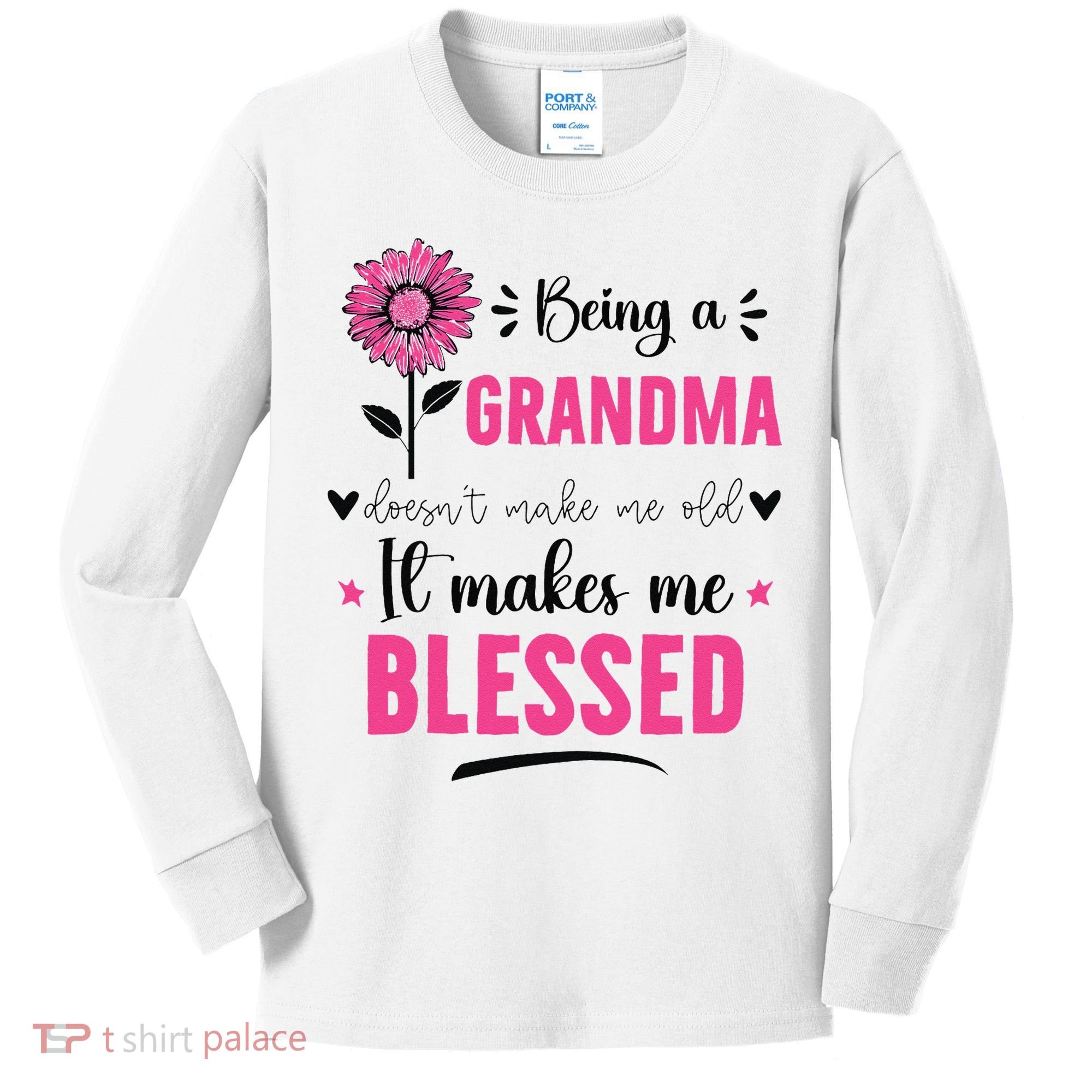 being a grandma doesn't make me old it makes me blessed Kids Long Sleeve Shirt