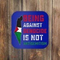 Being Against Genocide Is Not Antisemitism Support Palestine Coaster thumb 0