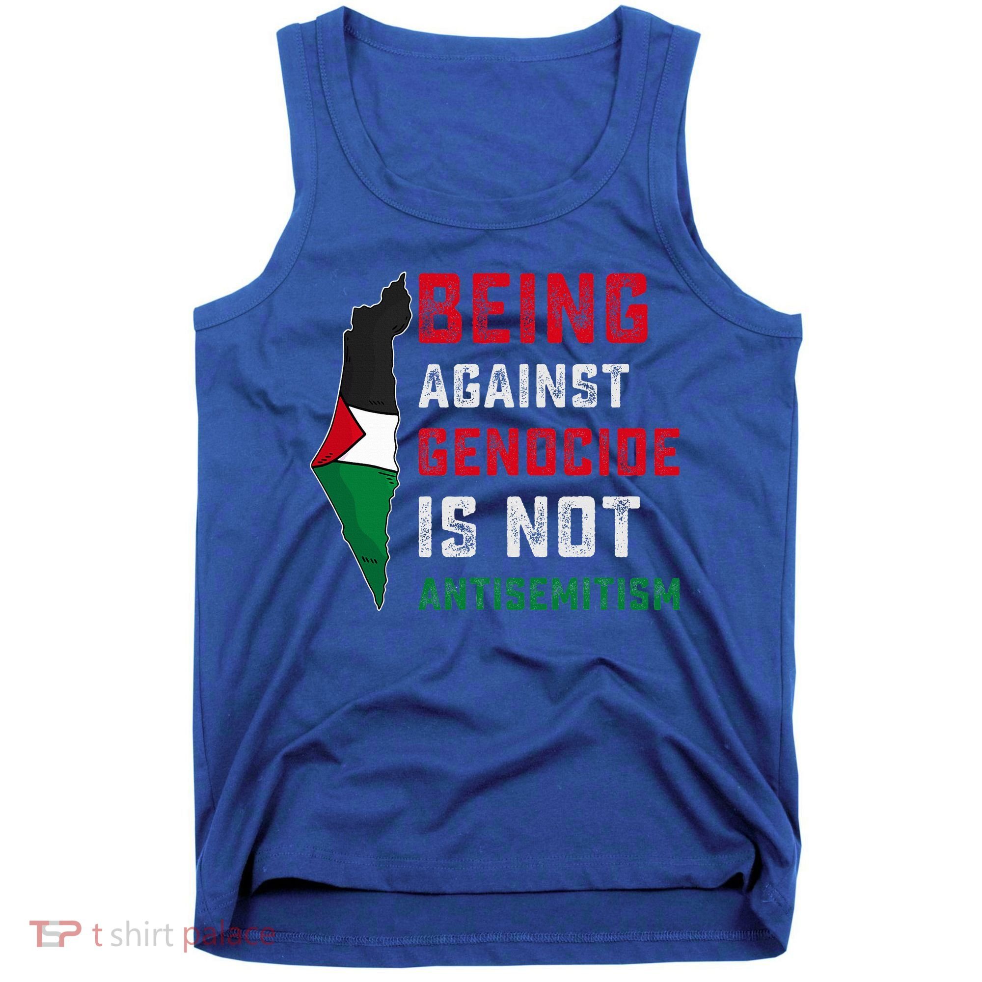 Being Against Genocide Is Not Antisemitism Support Palestine Tank Top