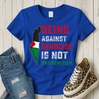 Being Against Genocide Is Not Antisemitism Support Palestine Women's T-Shirt thumb 3