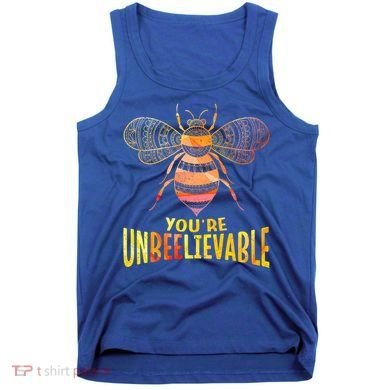 Bee Art Graphic Unbeelievable Bees Meaningful Gift Tank Top