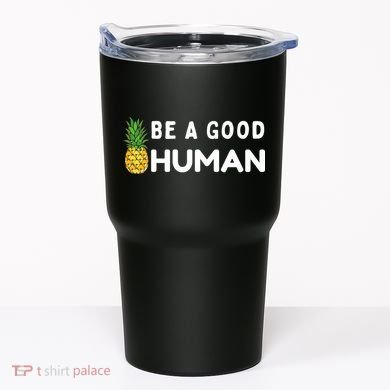 Be A Good Human Funny Down Syndrome Day Gift Tumbler