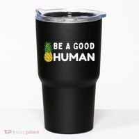 Be A Good Human Funny Down Syndrome Day Gift Tumbler thumb 0