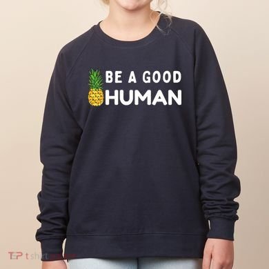Be A Good Human Funny Down Syndrome Day Gift Women's Sweatshirt