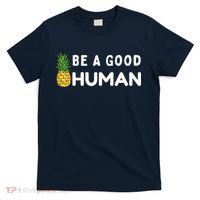 Be A Good Human Funny Down Syndrome Day Gift T-Shirt thumb 0