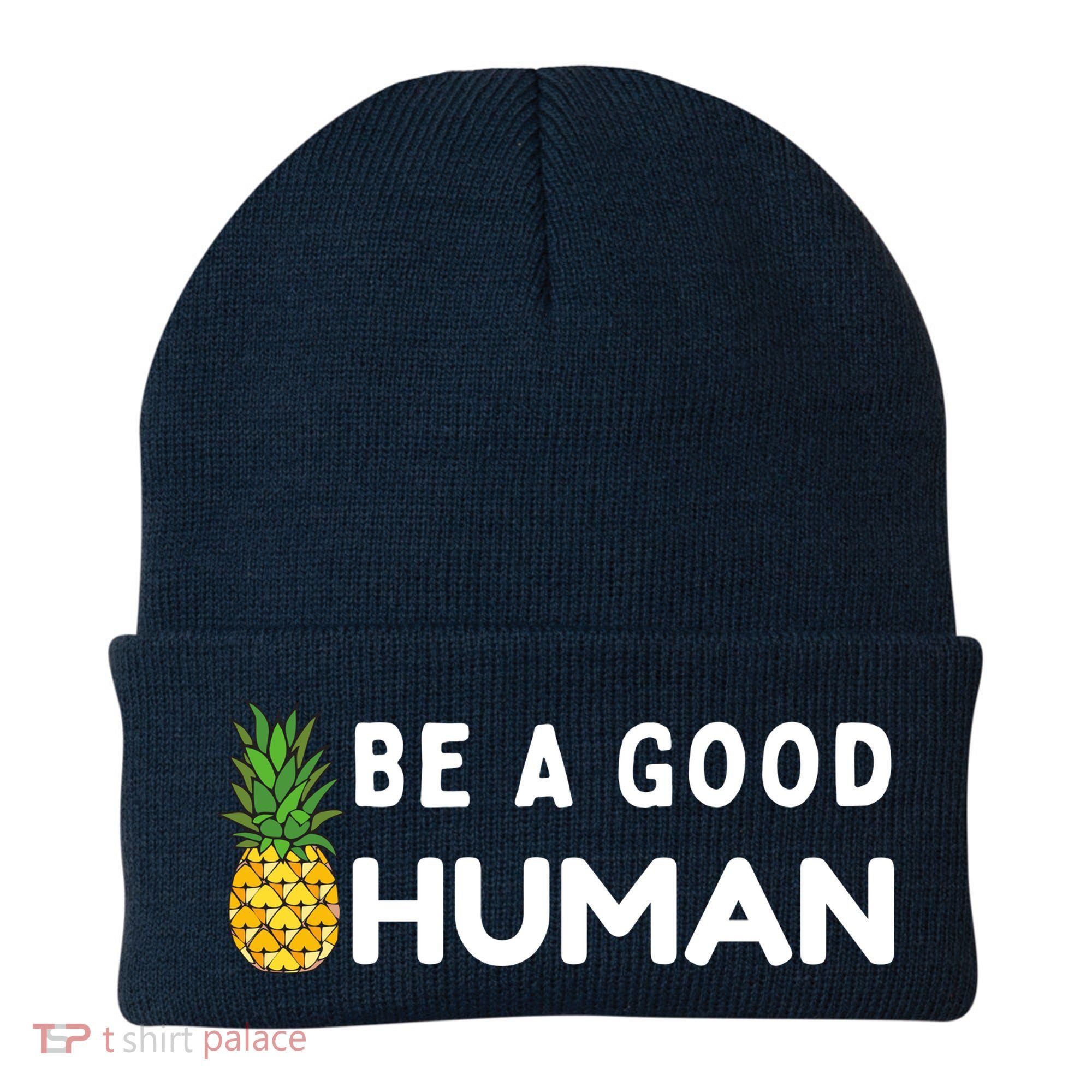 Be A Good Human Funny Down Syndrome Day Gift Beanie